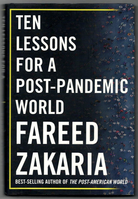 Ten Lessons for a Post-Pandemic World by Zakaria Fareed