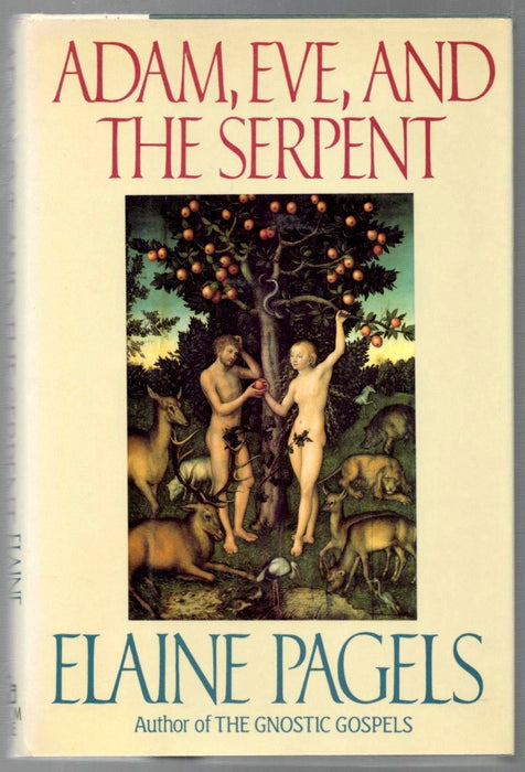 Adam, Eve, and the Serpent by Elaine H. Pagels