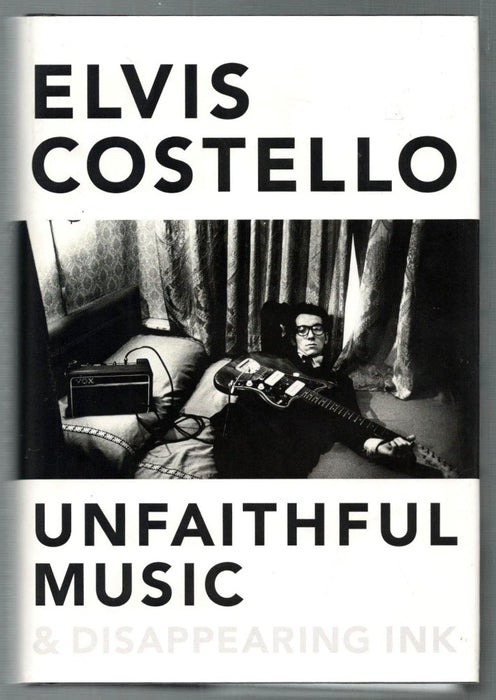 Unfaithful Music & Disappearing Ink by Elvis Costello
