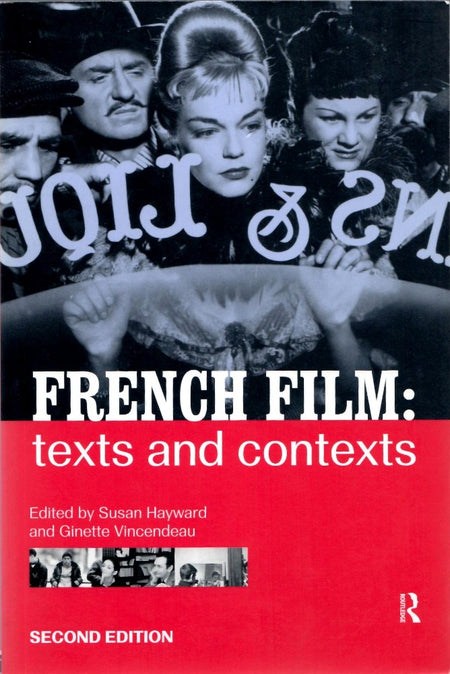 French Film: Texts and Contexts edited by Susan Hayward and Ginette Vincendeau