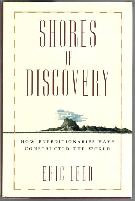 Shores Of Discovery by Eric J. Leed