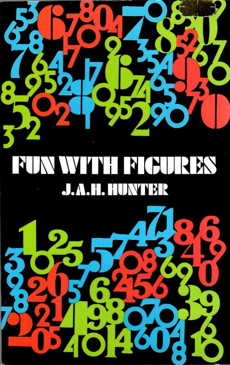 Fun with Figures by J.A. Hunter