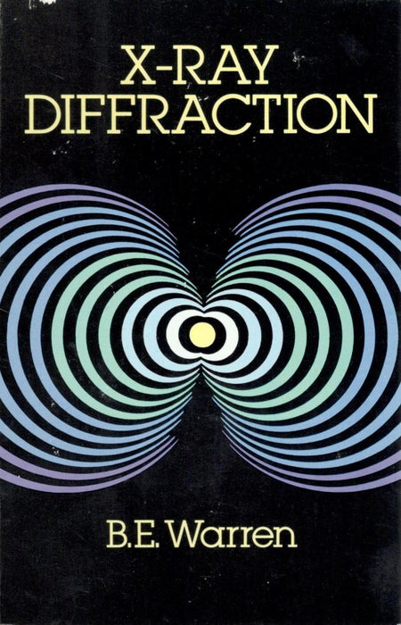 X-Ray Diffraction by B.E. Warren