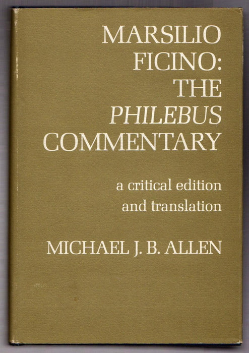 The Philebus Commentary by Marsilio Ficino