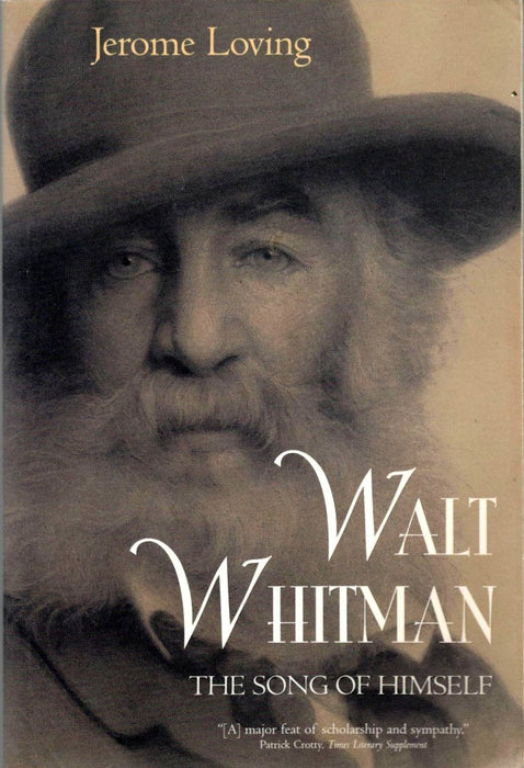 Walt Whitman: The Song of Himself by Jerome Loving