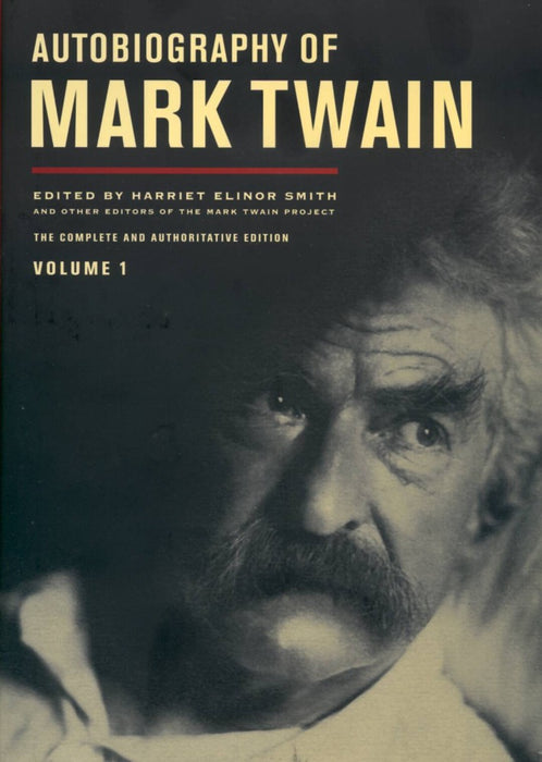 Autobiography of Mark Twain by Mark Twain Vol. 1