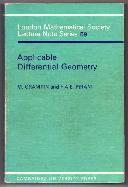 Applicable Differential Geometry by M. Crampin and F.A.E. Pirani