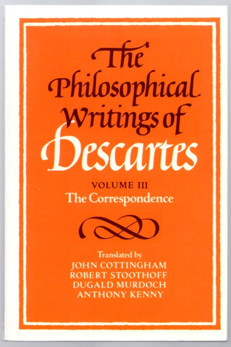 The Philosophical Writings of Descartes Volume 3 by Rene Descartes