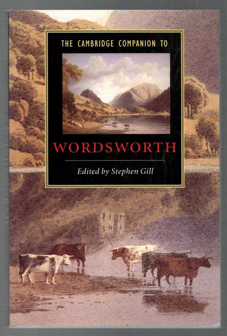 The Cambridge Companion to Wordsworth edited by Stephen Gill