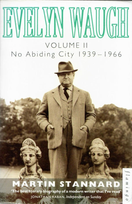 Evelyn Waugh, Volume I and II by Martin Stannard