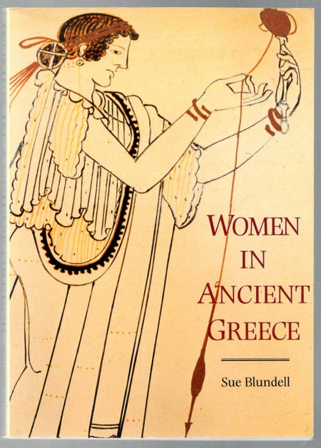 Women in Ancient Greece by Sue Blundell