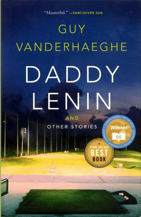 Daddy Lenin And Other Stories by Guy Vanderhaeghe