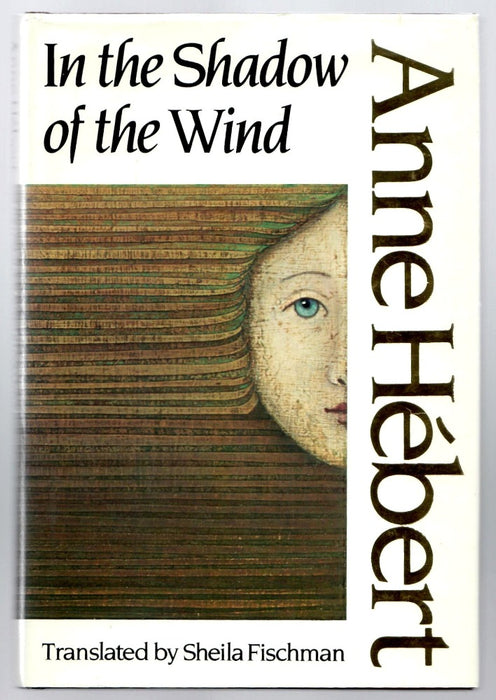 In the Shadow of the Wind by Anne Hebert