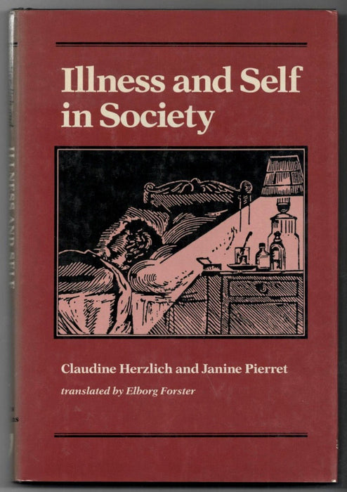 Illness and Self in Society by Claudine Herzlich