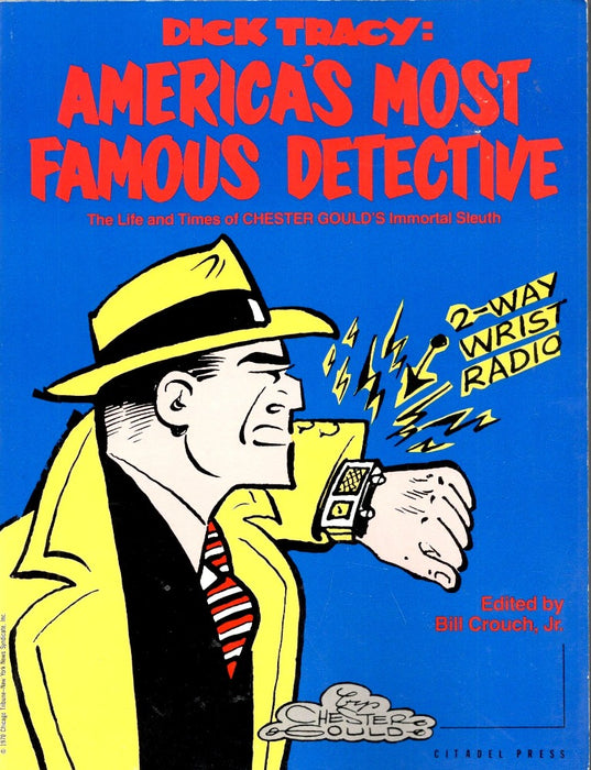 Dick Tracy: America's Most Famous Detective edited by Bill Crouch Jr.