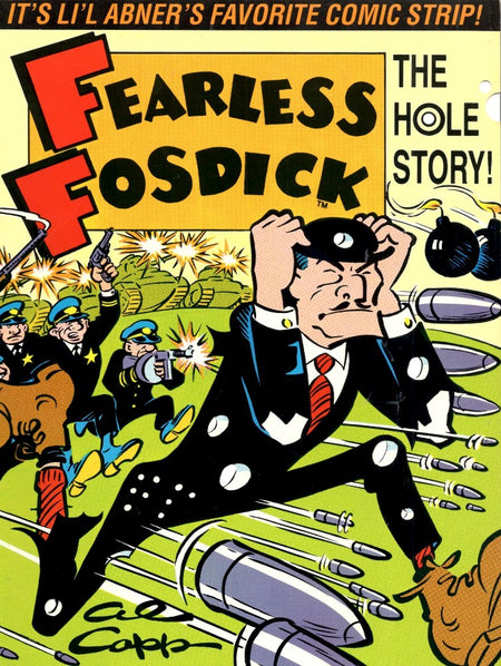 Fearless Fosdick: The Hole Story! by Al Capp