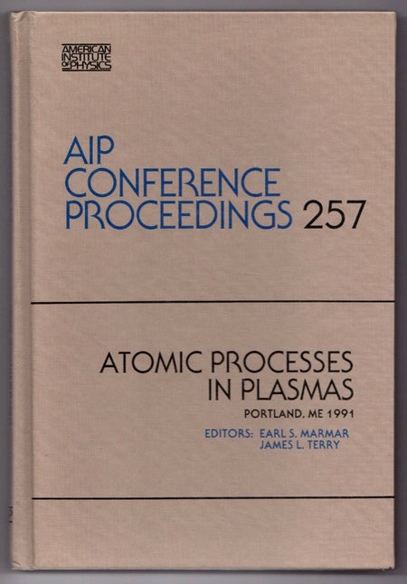 Atomic Processes in Plasma edited by Earl S. Marmar and James L. Terry
