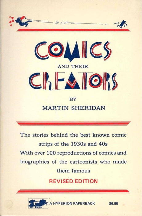 Comics and Their Creators: Lifestories of American Cartoonists by Martin Sheridan