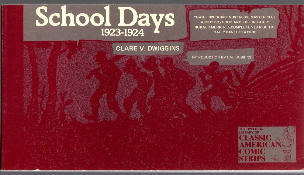 School Days: A Complete Compilation, 1923-1924 by Clare Victor Dwiggins