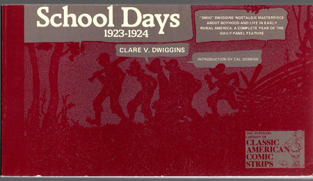 School Days: A Complete Compilation, 1923-1924 by Clare Victor Dwiggins