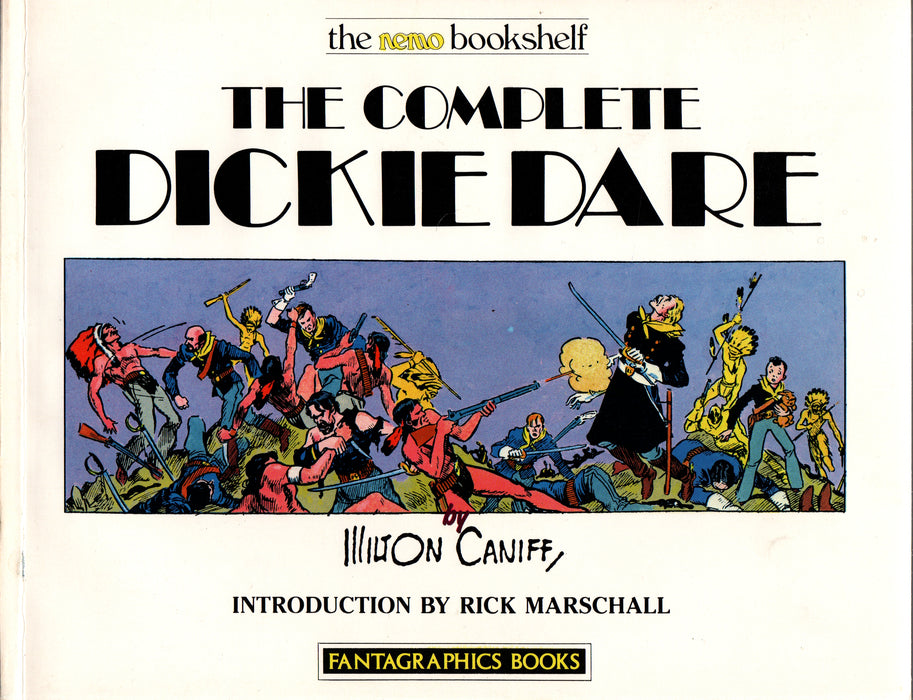 The Complete Dickie Dare by Milton Caniff