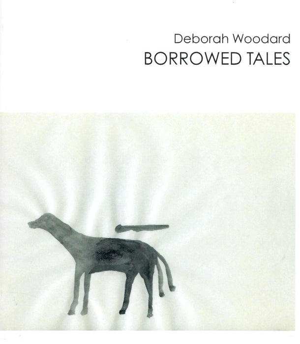 Borrowed Tales by Deborah Woodard