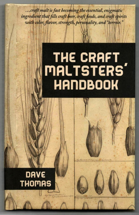 The Craft Maltsters' Handbook by Dave Thomas