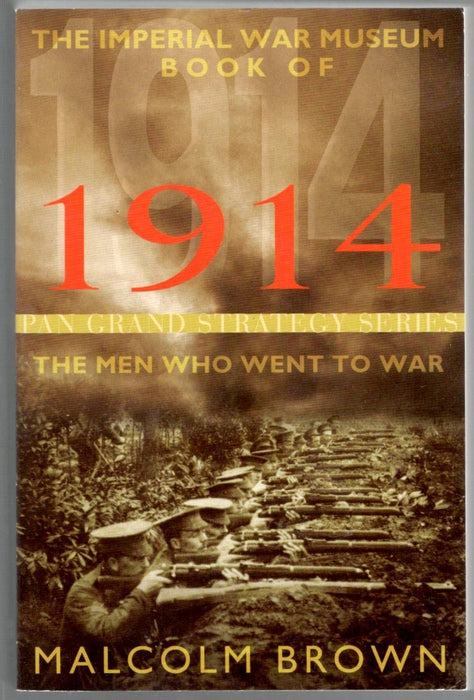 The Imperial War Museum Book of 1914 by Malcolm Brown