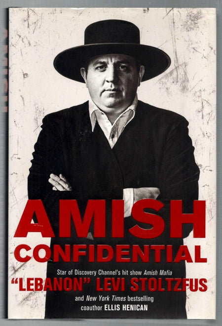 Amish Confidential by "Lebanon" Levi Stoltzfus