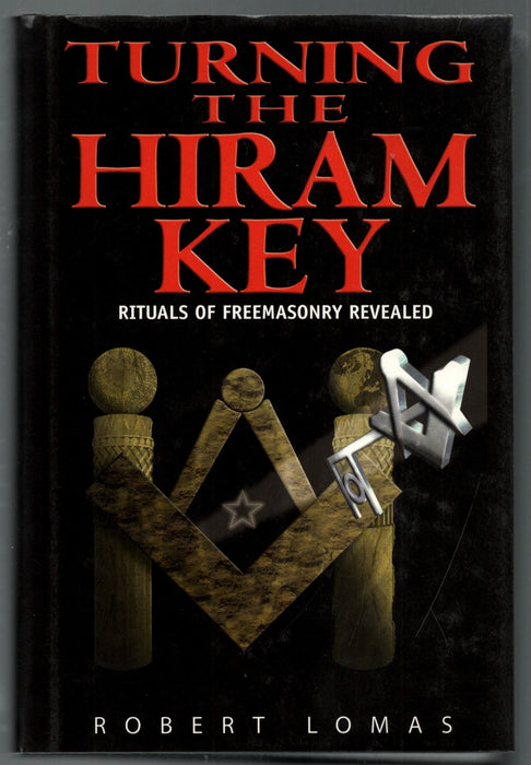 Turning The Hiram Key by Robert Lomas