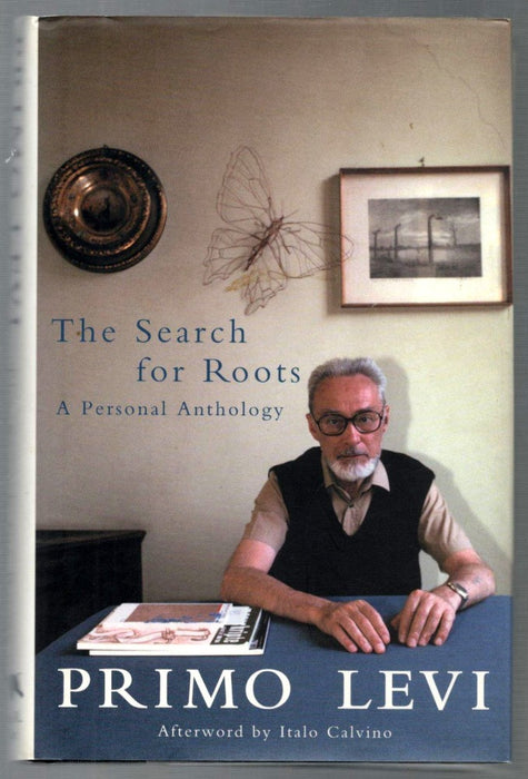 The Search for Roots: A Personal Anthology by Primo Levi