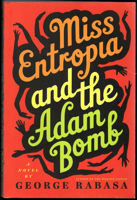 Miss Entropia and the Adam Bomb by George Rabasa