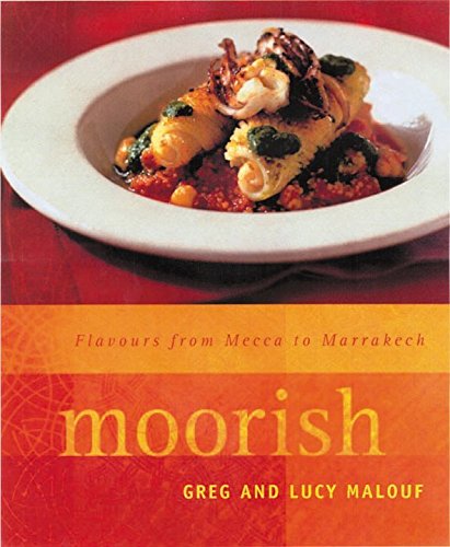 Moorish by Greg Malouf and Lucy Malouf