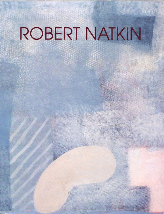 Robert Natkin: A Retrospective, 1952-1996