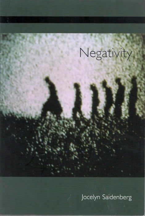 Negativity by Jocelyn Saidenberg