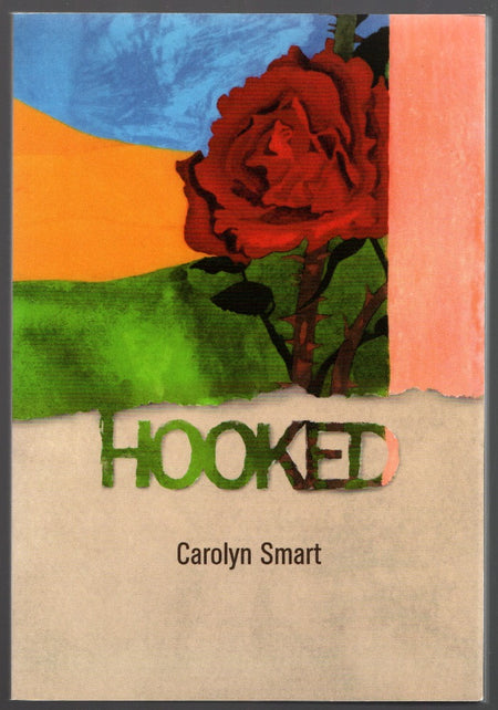 Hooked Seven Poems by Carolyn Smart