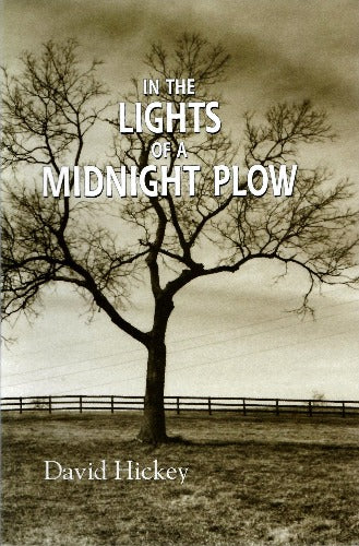 In the Lights of a Midnight Plow by David Hickey