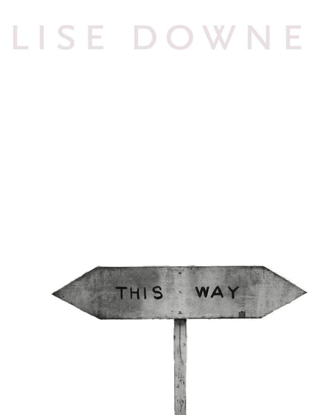 This Way by Lise Downe