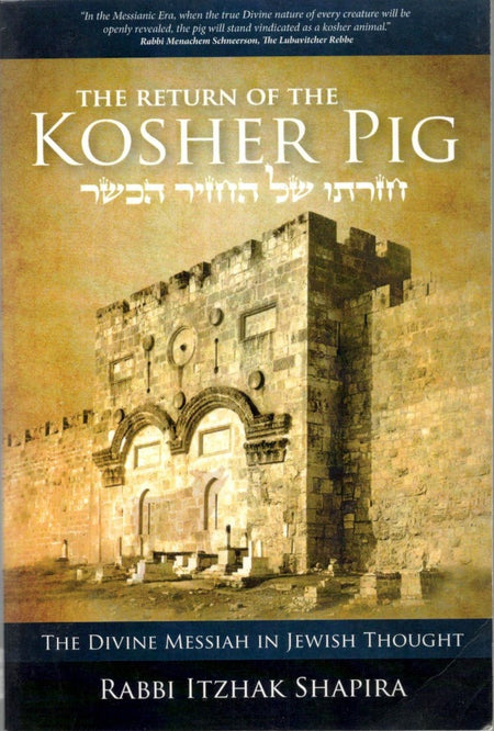 Return of the Kosher Pig by Tzahi Shapira