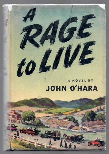 A Rage to Live by John O'Hara
