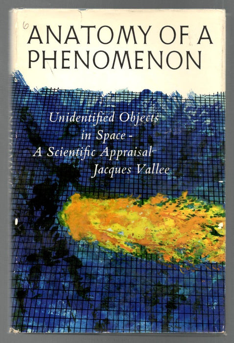 Anatomy of a Phenomenon: Unidentified Objects in Space - A Scientific Appraisal by Jacques Vallée