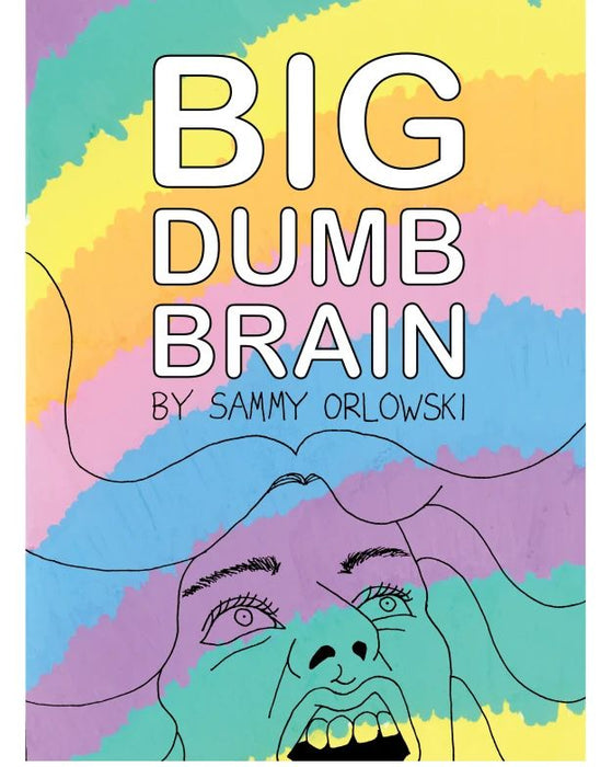 Big Dumb Brain by Sammy Orlowski