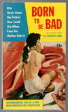 Born to Be Bad by Sheldon Lord [Lawrence Block]