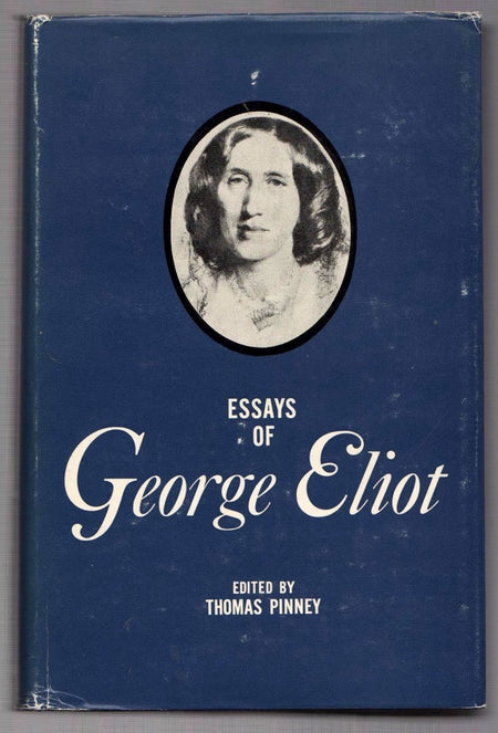 Essays by George Eliot edited by Thomas Pinney