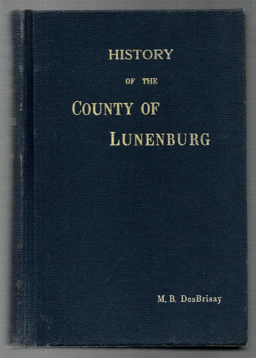 History of the County of Lunenburg by Mather Byles DesBrisay