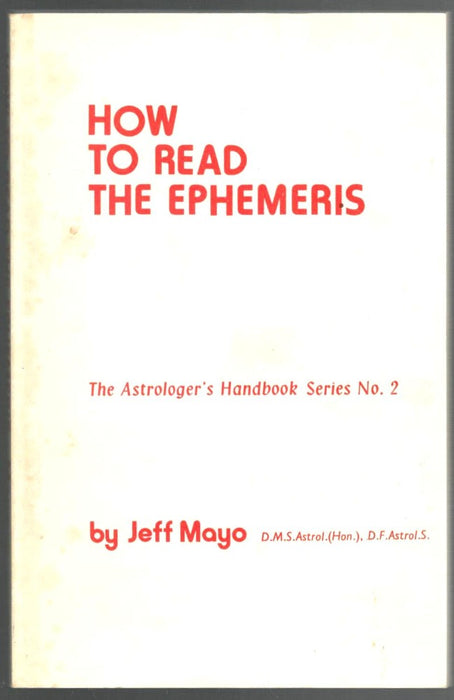 How to Read the Ephemeris by Jeff Mayo