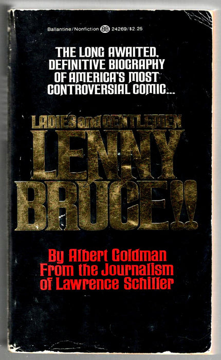 Ladies and Gentlemen, Lenny Bruce! by Albert Goldman