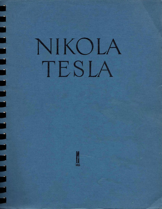 Nikola Tesla: Lectures, Patents, Articles Volume 1]