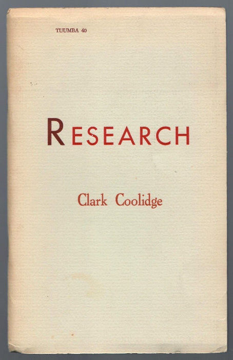 Research by Clark Coolidge [Tuumbra 40]