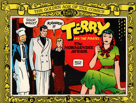 Terry and the Pirates: The Normandie Affair by Milton Caniff